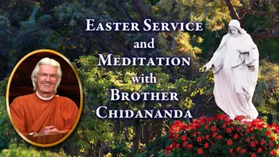 2020 Easter Message From Bro Chidananda V4